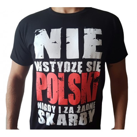 Koszulka NIE WSTYDZĘ SIĘ POLSKI